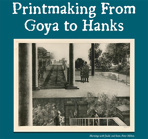 Printmaking From Goya to Hanks poster